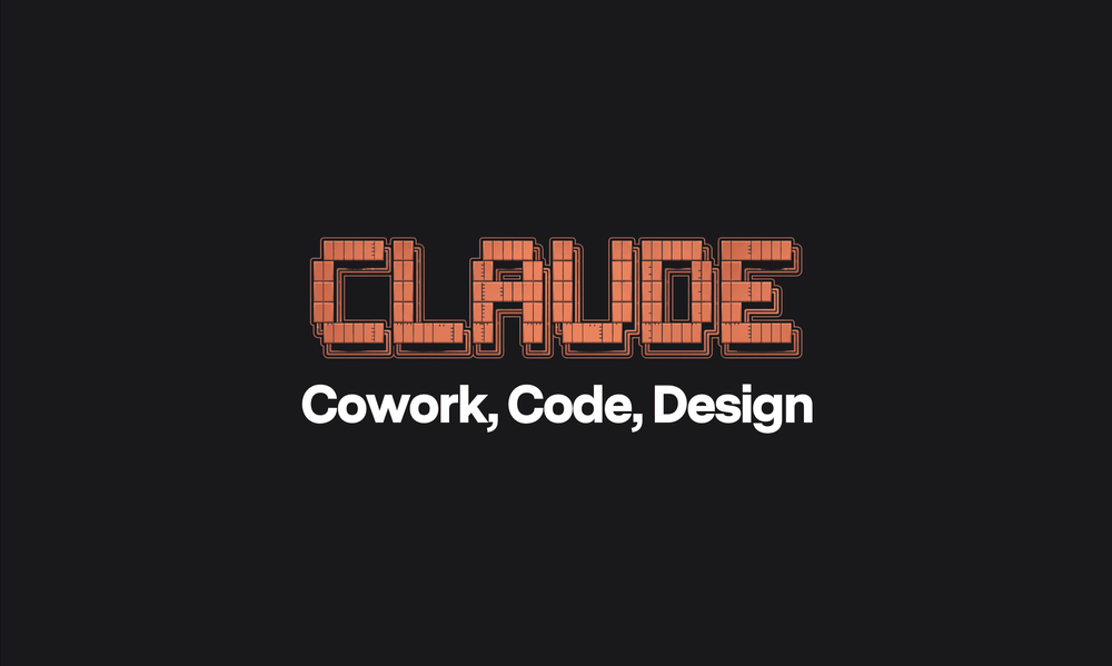 Claude Chat, Cowork, Code, Design